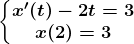 \left\\beginmatrix x'(t)-2t=3\\ x(2) =3\endmatrix\right.